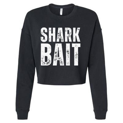 Funny Shark Shark Bait Cropped Pullover Crew