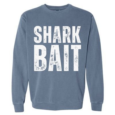 Funny Shark Shark Bait Garment-Dyed Sweatshirt