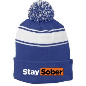 Funny Stay Sober Stripe Pom Pom Beanie