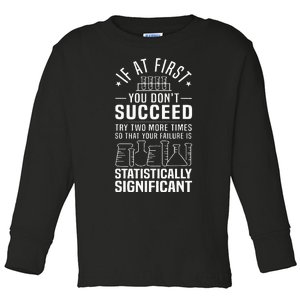 Funny Statistics Science Pun Gift For Men Women Chemistry Toddler Long Sleeve Shirt