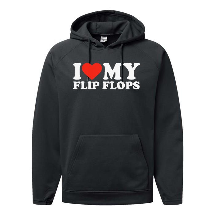 Funny Summer Sunshine I Love My Flip Flops Cute Beach Performance Fleece Hoodie