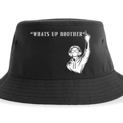 Funny Sketch Streamer Whats Up Brother Sustainable Bucket Hat