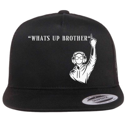 Funny Sketch Streamer Whats Up Brother Flat Bill Trucker Hat