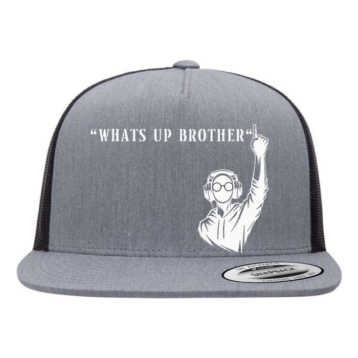 Funny Sketch Streamer Whats Up Brother Flat Bill Trucker Hat