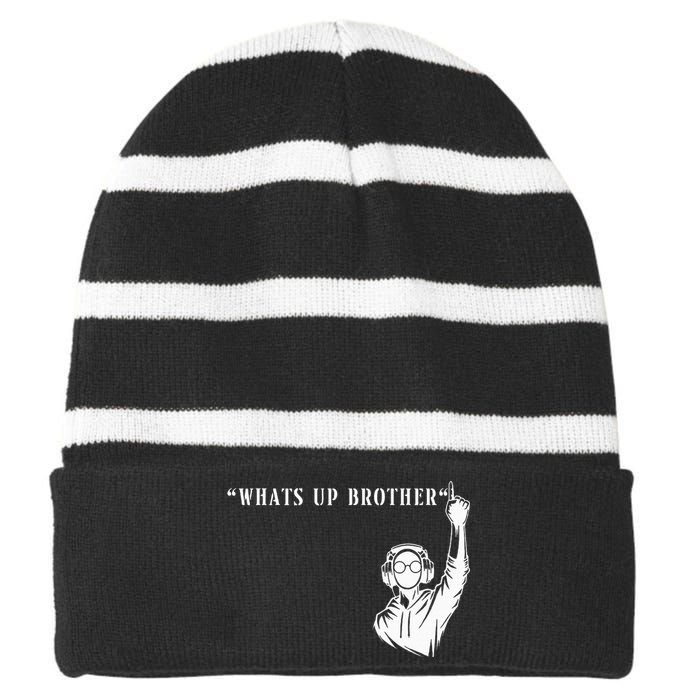 Funny Sketch Streamer Whats Up Brother Striped Beanie with Solid Band