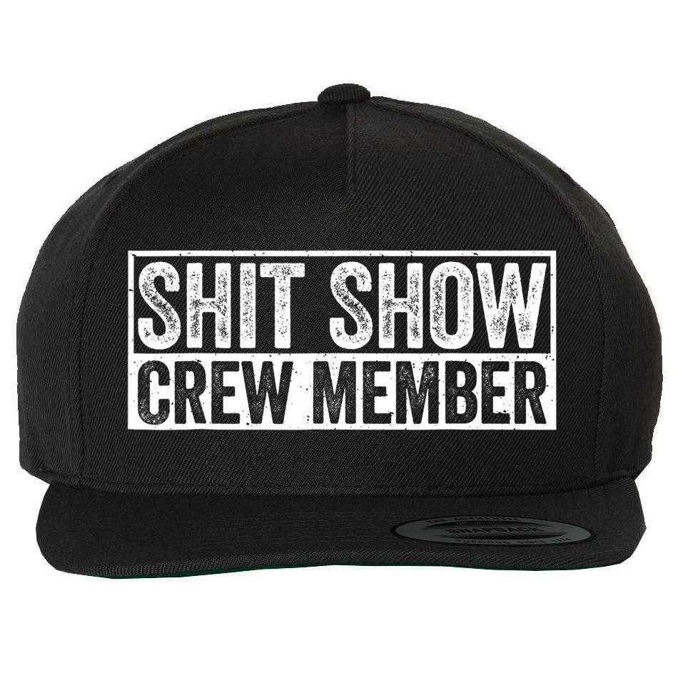 Funny Shit Show Crew Member Funny Quote Gift Wool Snapback Cap