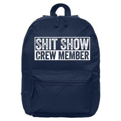 Funny Shit Show Crew Member Funny Quote Gift 16 in Basic Backpack