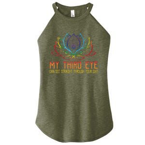 Funny Spiritual Saying Third Eye Sees Through Your Shit Women's Perfect Tri Rocker Tank