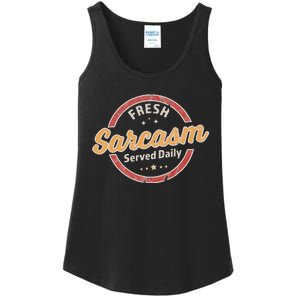 Fresh Sarcasm Served Daily Funny Sarcastic Ladies Essential Tank