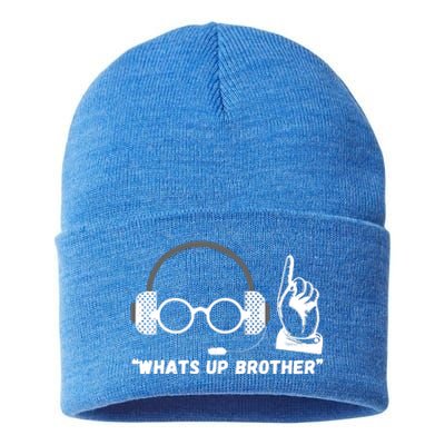 Funny Sketch Streamer Whats Up Brother Sustainable Knit Beanie