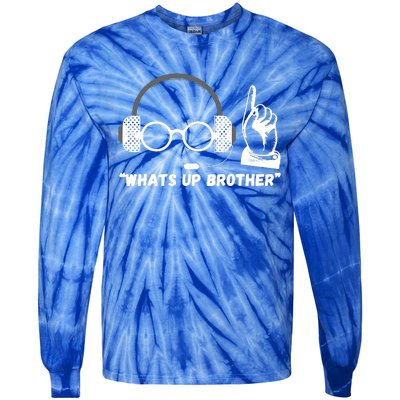 Funny Sketch Streamer Whats Up Brother Tie-Dye Long Sleeve Shirt