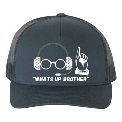 Funny Sketch Streamer Whats Up Brother Yupoong Adult 5-Panel Trucker Hat