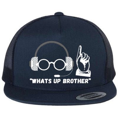 Funny Sketch Streamer Whats Up Brother Flat Bill Trucker Hat