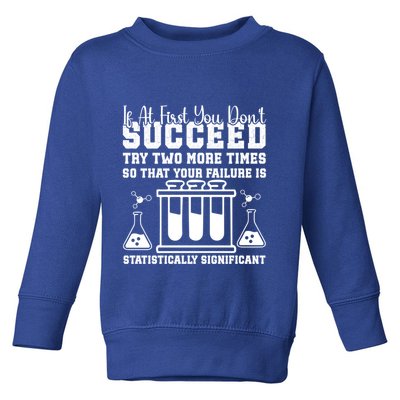 Funny Statistics Science Pun Chemistry Gift Toddler Sweatshirt