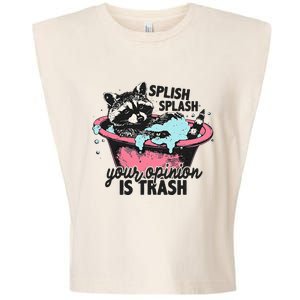 Funny Sarcastic Splish Splash Your Opinion Is Trash Raccoon Garment-Dyed Women's Muscle Tee