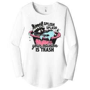 Funny Sarcastic Splish Splash Your Opinion Is Trash Raccoon Women's Perfect Tri Tunic Long Sleeve Shirt