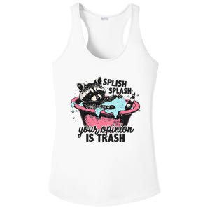 Funny Sarcastic Splish Splash Your Opinion Is Trash Raccoon Ladies PosiCharge Competitor Racerback Tank