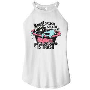 Funny Sarcastic Splish Splash Your Opinion Is Trash Raccoon Women's Perfect Tri Rocker Tank