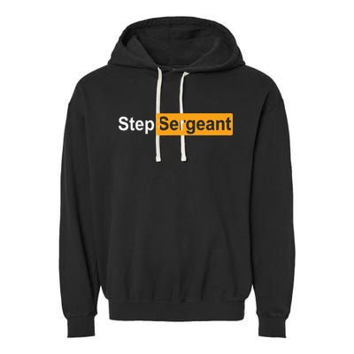 Funny Step Sergeant Garment-Dyed Fleece Hoodie