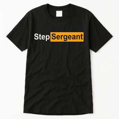 Funny Step Sergeant Tall T-Shirt