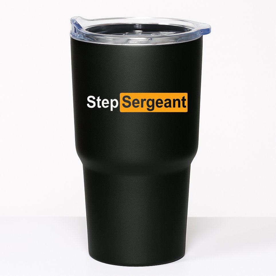 Funny Step Sergeant Tumbler