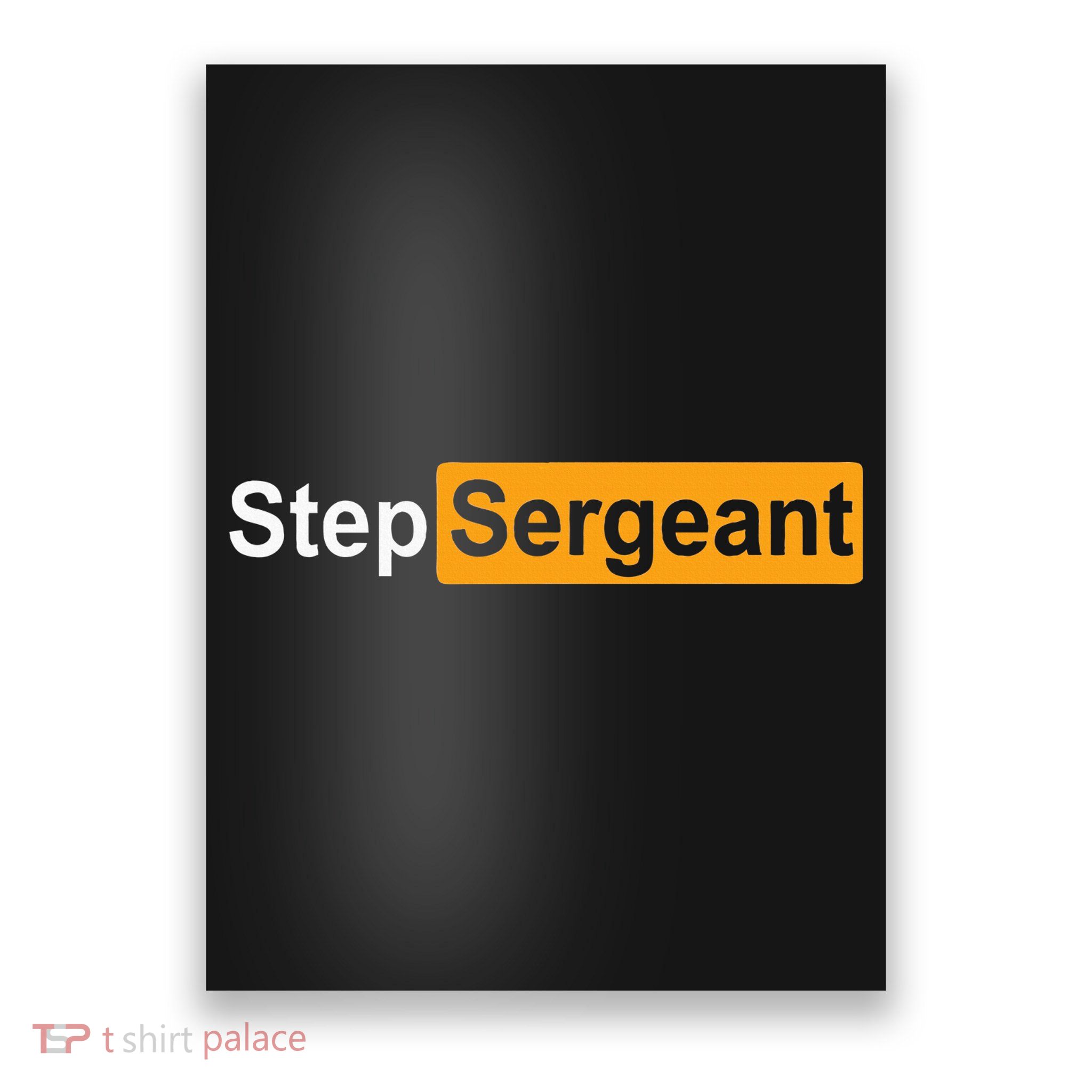 Funny Step Sergeant Poster