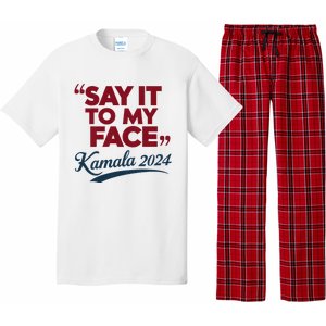 Funny Saying Say It To My Face Harris Presidential 2024 Pajama Set