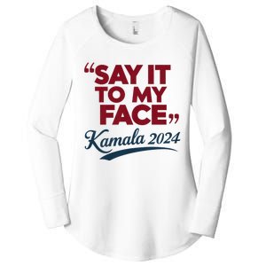 Funny Saying Say It To My Face Harris Presidential 2024 Women's Perfect Tri Tunic Long Sleeve Shirt