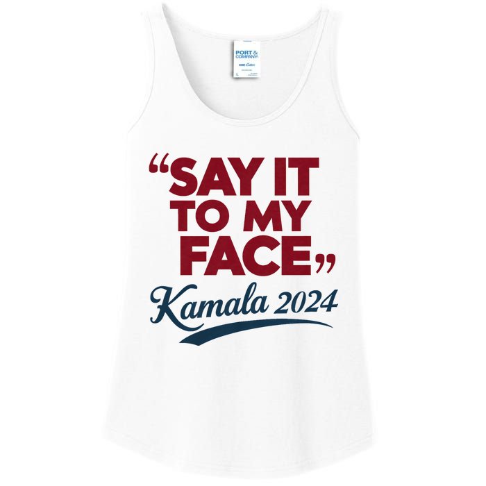 Funny Saying Say It To My Face Harris Presidential 2024 Ladies Essential Tank