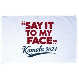 Funny Saying Say It To My Face Harris Presidential 2024 Microfiber Hand Towel