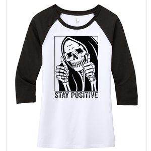 Funny Skull Stay Positive Skeleton Halloween Motivational Women's Tri-Blend 3/4-Sleeve Raglan Shirt