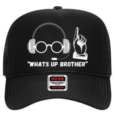 Funny Sketch Streamer Whats Up Brother High Crown Mesh Back Trucker Hat