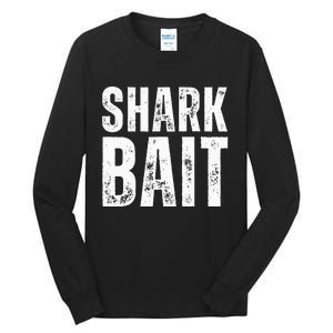 Funny Shark Shark Bait Tall Long Sleeve T-Shirt