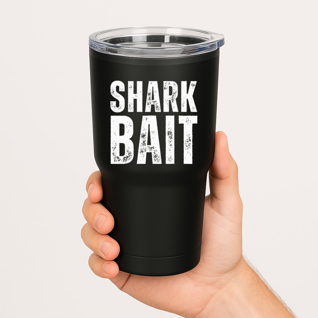 Funny Shark Shark Bait Tumbler