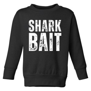 Funny Shark Shark Bait Toddler Sweatshirt