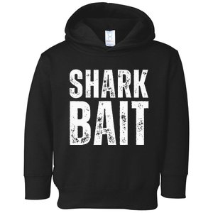 Funny Shark Shark Bait Toddler Hoodie