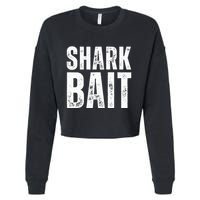 Funny Shark Shark Bait Cropped Pullover Crew