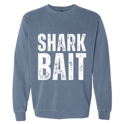 Funny Shark Shark Bait Garment-Dyed Sweatshirt