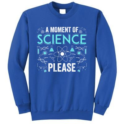 Funny Scientist Science Chemistry Physics Lover Geek Nerd Cool Gift Sweatshirt