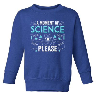 Funny Scientist Science Chemistry Physics Lover Geek Nerd Cool Gift Toddler Sweatshirt