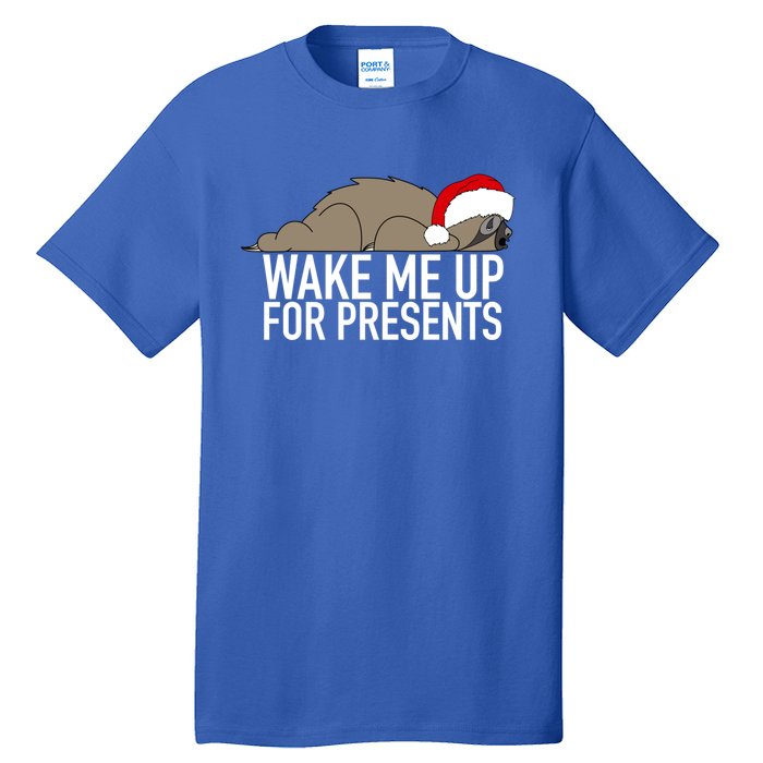 Funny Sleepy Sloth Wake Me Up For Presents Christmas Design Gift Tall T-Shirt