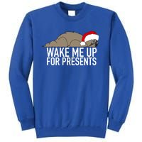 Funny Sleepy Sloth Wake Me Up For Presents Christmas Design Gift Tall Sweatshirt