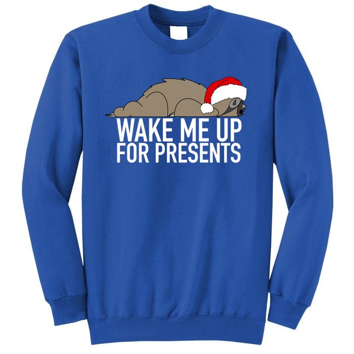 Funny Sleepy Sloth Wake Me Up For Presents Christmas Design Gift Tall Sweatshirt