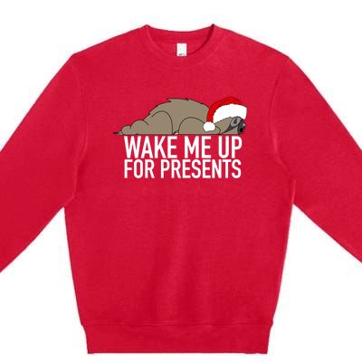 Funny Sleepy Sloth Wake Me Up For Presents Christmas Design Gift Premium Crewneck Sweatshirt