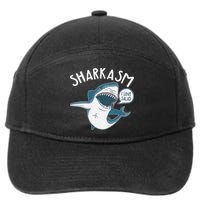 Funny Sharkasm Shark Sarcasm 7-Panel Snapback Hat