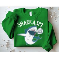 Funny Sharkasm Shark Sarcasm Sweatshirt