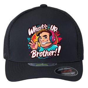 Funny Sketch Streamer Whats Up Brother Radio Flexfit Unipanel Trucker Cap