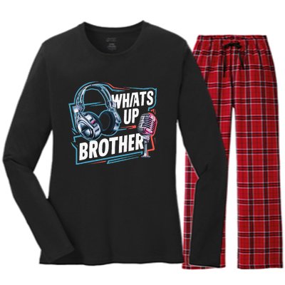 Funny Sketch Streamer Whats Up Brother Radio Women's Long Sleeve Flannel Pajama Set 