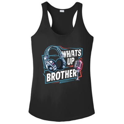 Funny Sketch Streamer Whats Up Brother Radio Ladies PosiCharge Competitor Racerback Tank