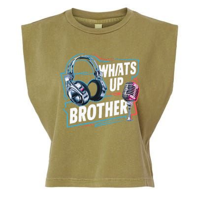 Funny Sketch Streamer Whats Up Brother Radio Garment-Dyed Women's Muscle Tee